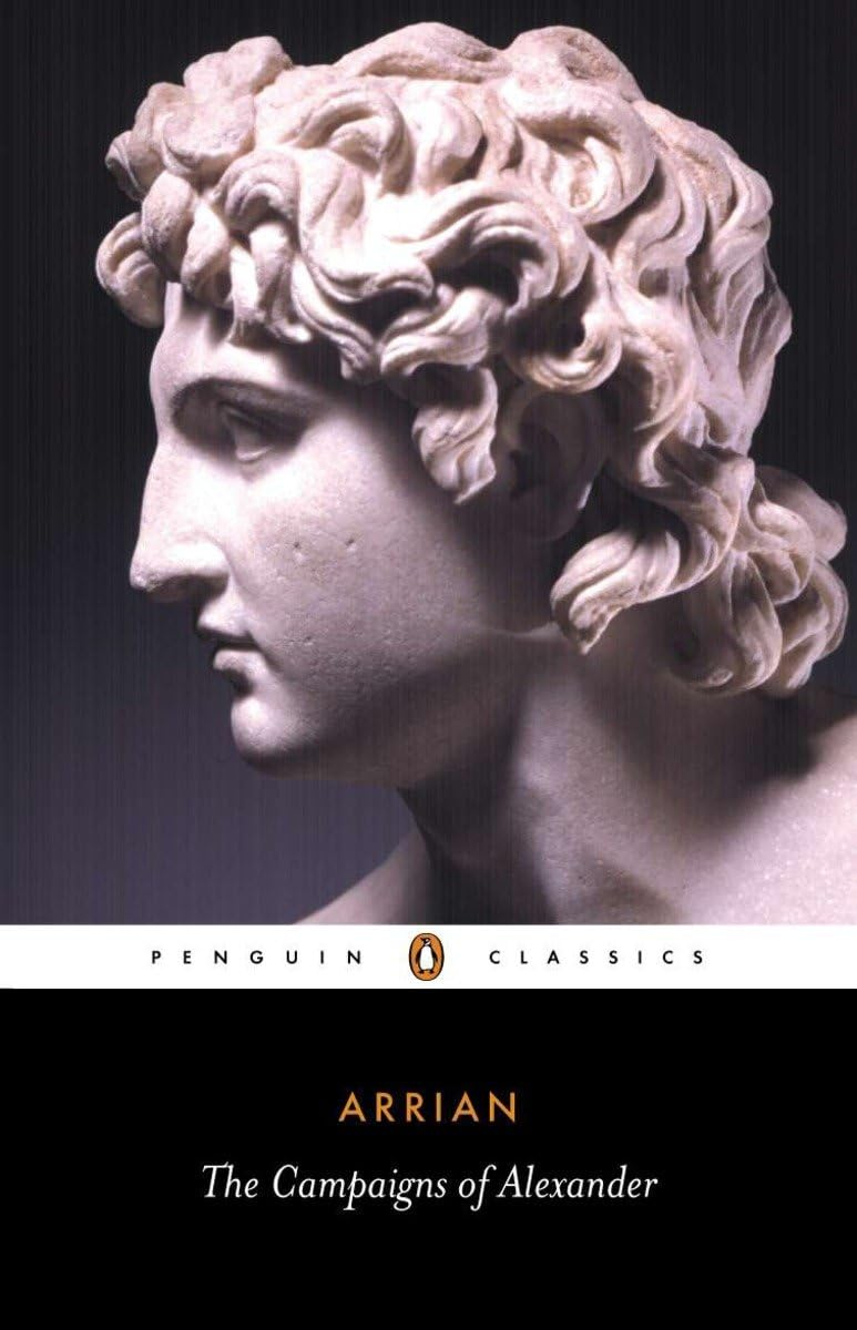 The Campaigns of Alexander - (Penguin Classics) by  Arrian (Paperback)