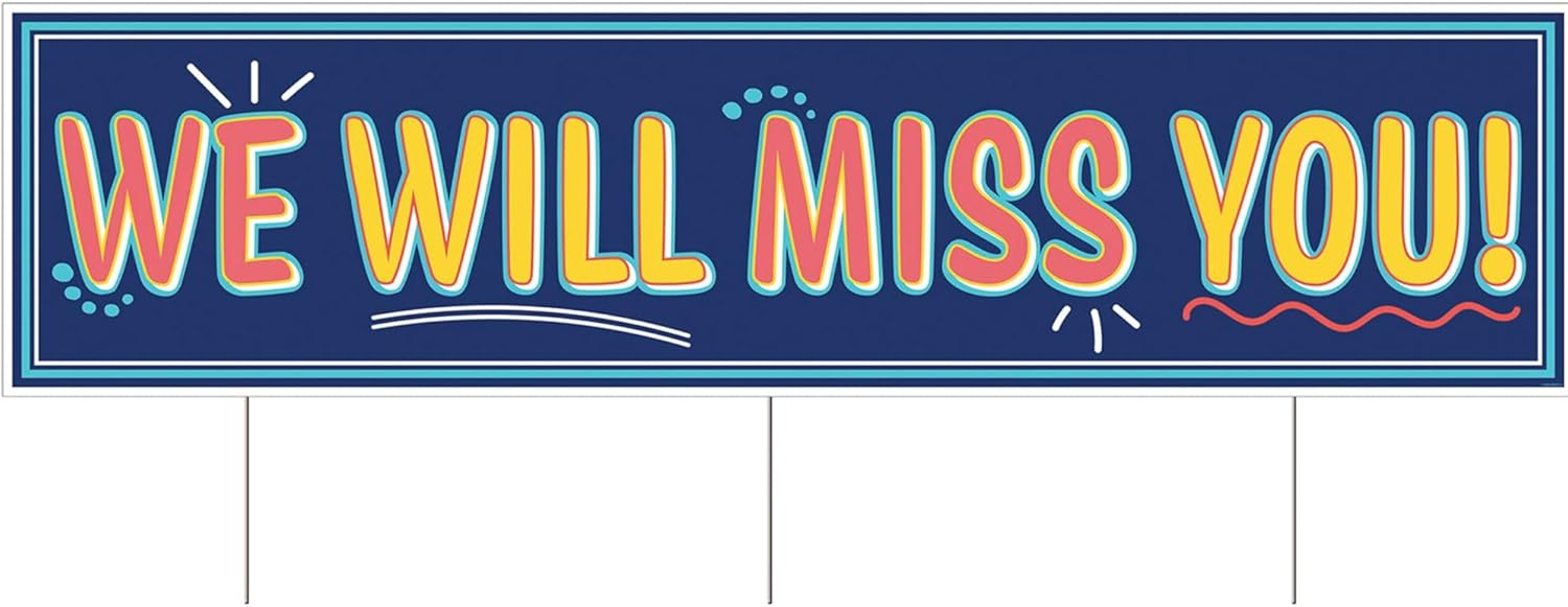 Durable Blue Plastic We Will Miss You Outdoor Yard Sign