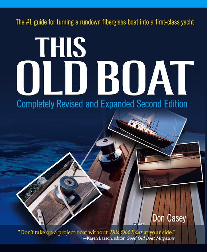 This Old Boat: Completely Revised and Expanded Hardcover Edition