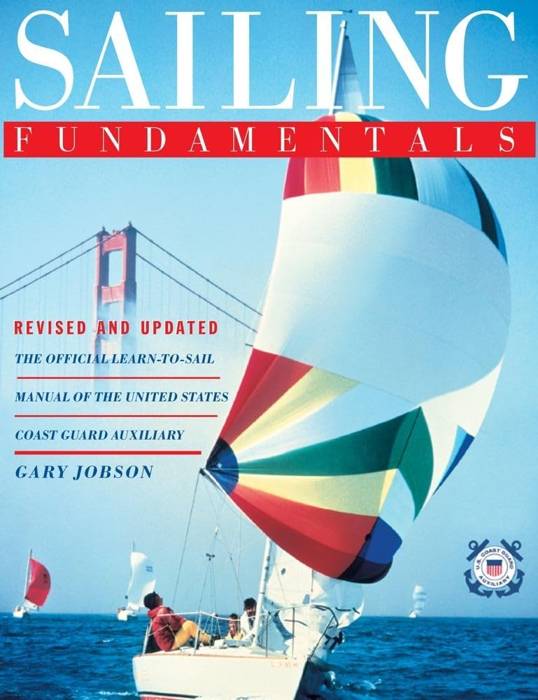 Sailing Fundamentals: Comprehensive Guide to Learn-to-Sail