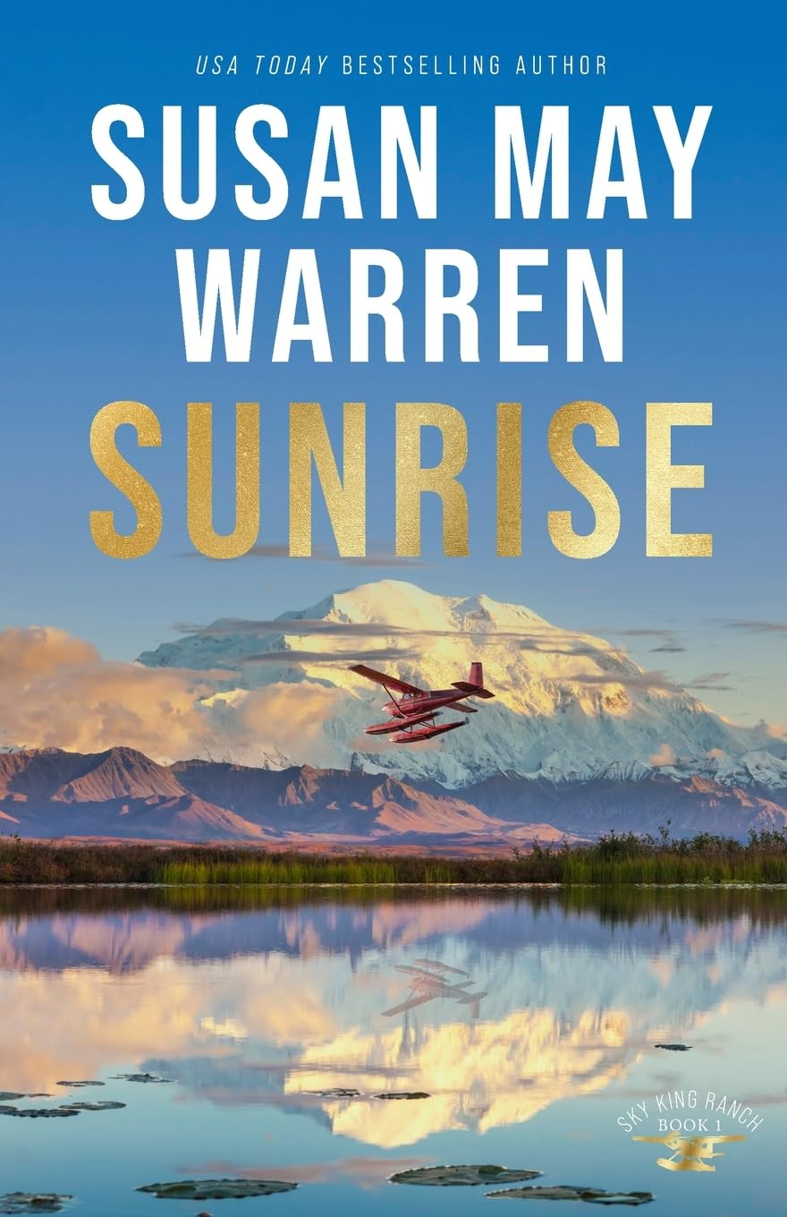 Sunrise - (Sky King Ranch) by  Susan May Warren (Paperback)