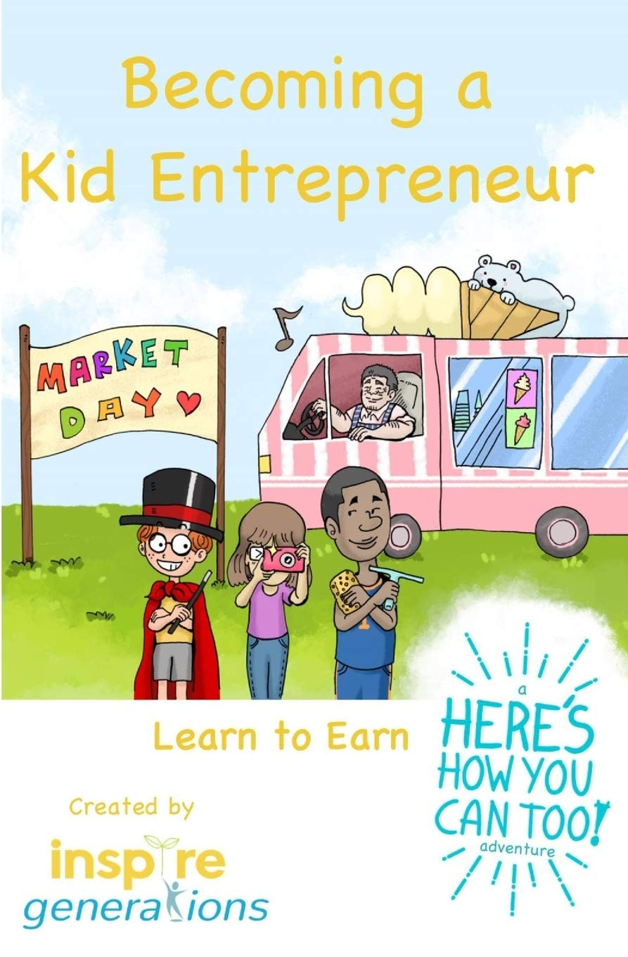 Becoming a Kid Entrepreneur - Learn to Earn Adventure Paperback