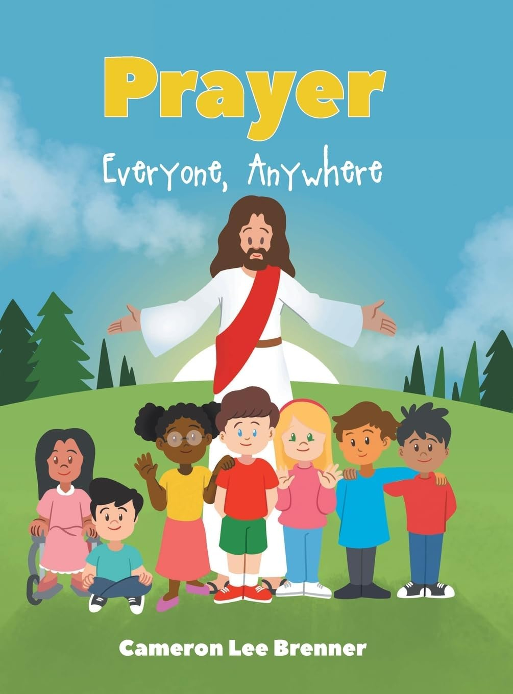 Prayer: Everyone, Anywhere Hardcover Book in English