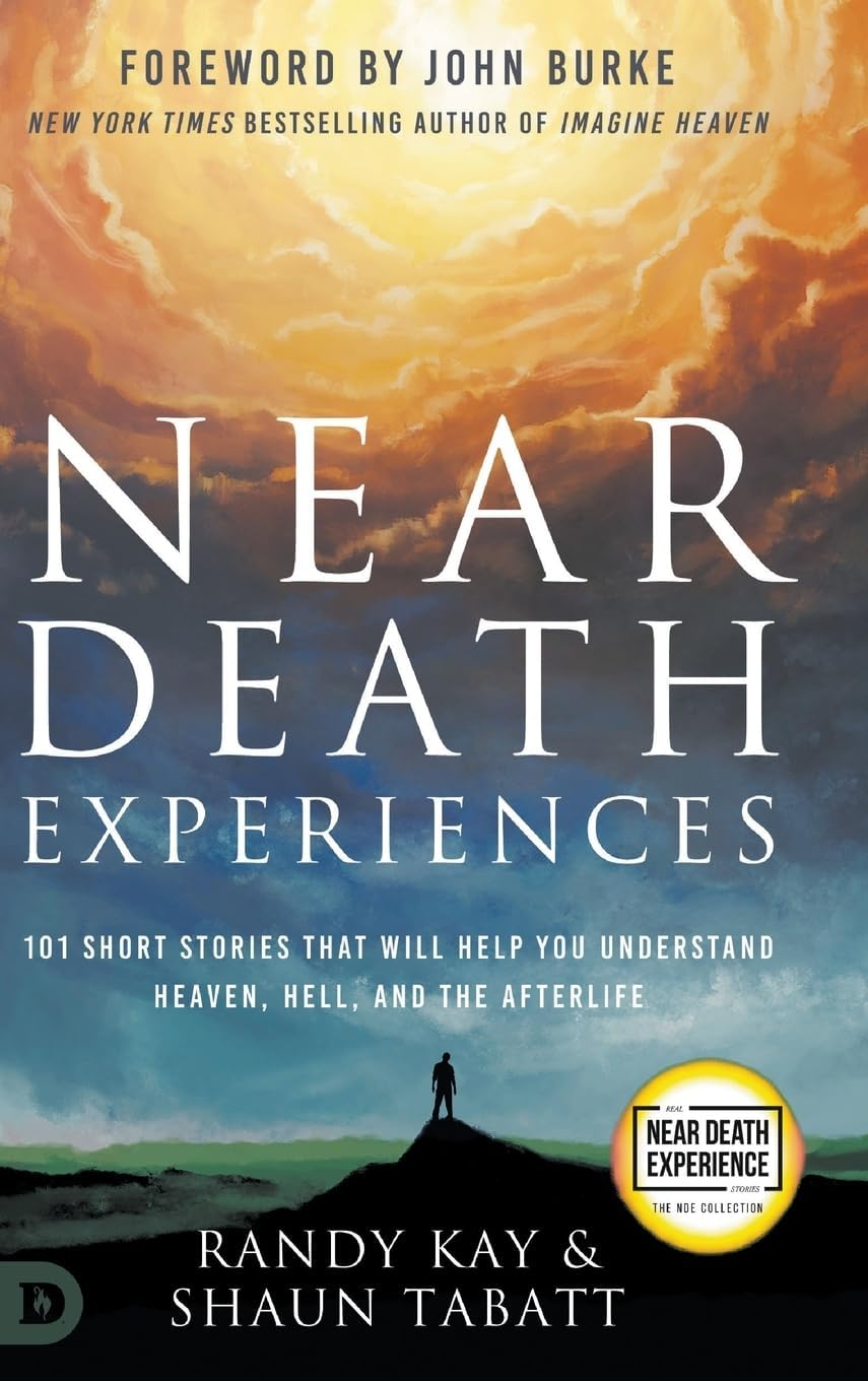 Near Death Experiences: 101 Short Stories on Heaven, Hell, and the Afterlife