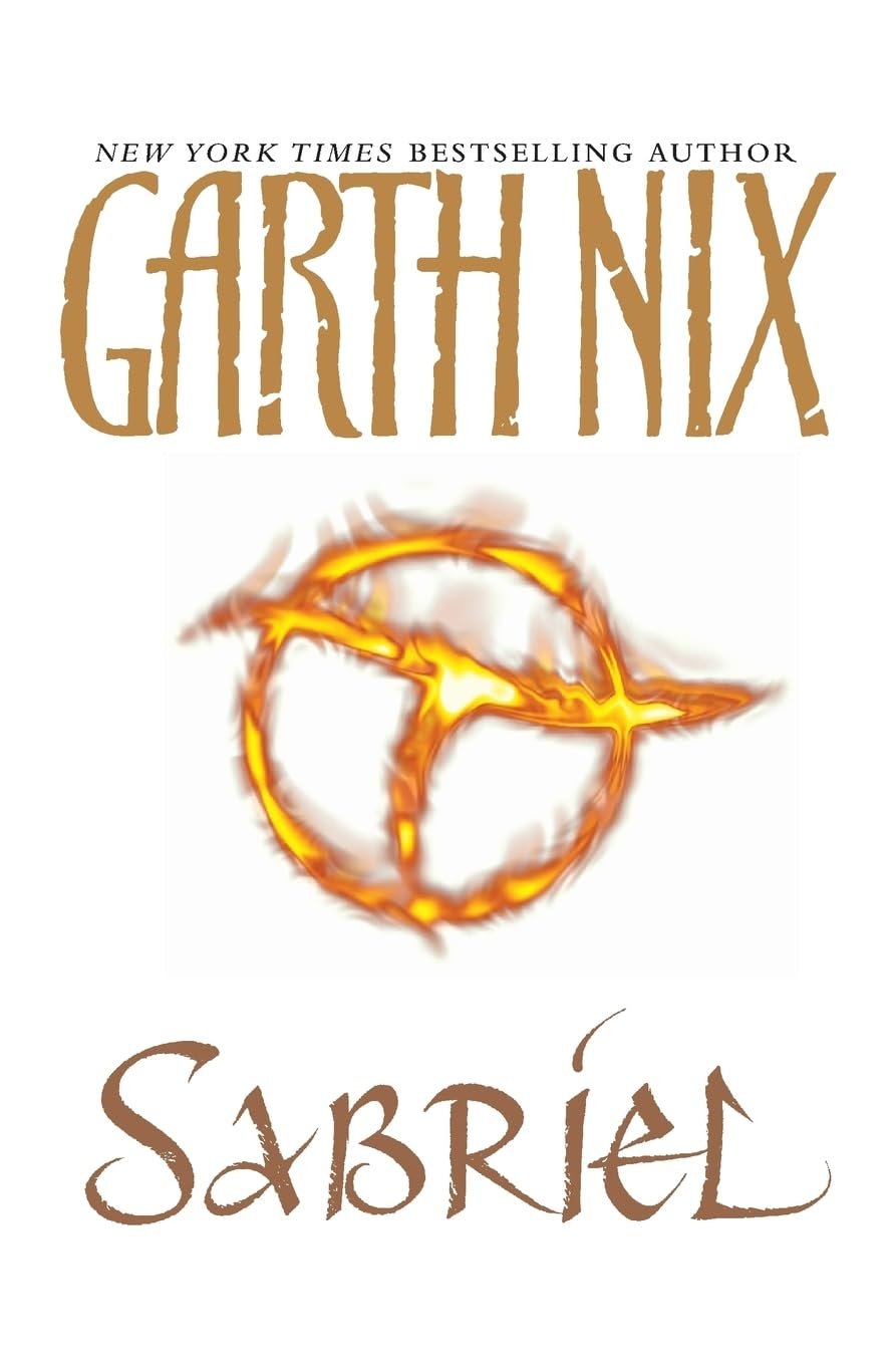 Sabriel - (Abhorsen Trilogy) by  Garth Nix (Paperback)
