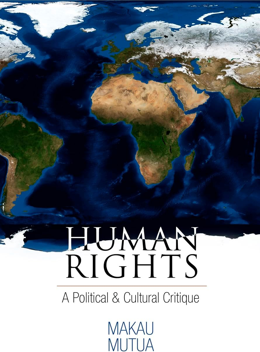 Human Rights - (Pennsylvania Studies in Human Rights) by  Makau Mutua (Paperback)