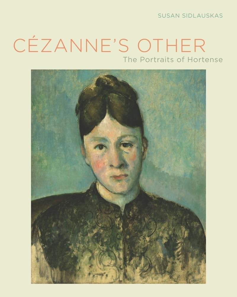 Cézanne's Other: The Portraits of Hortense Hardcover Art Book
