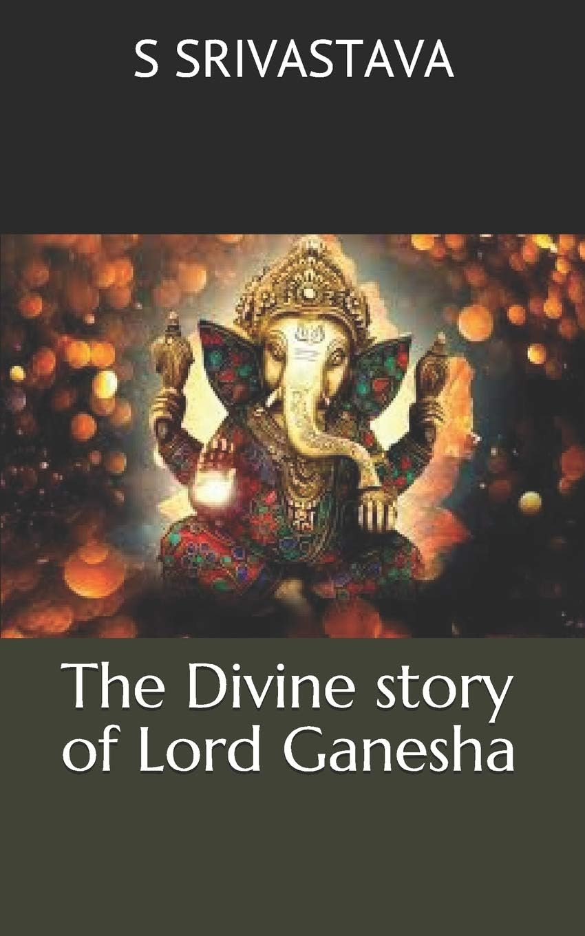 The Divine Story of Lord Ganesha: Significance and Forms