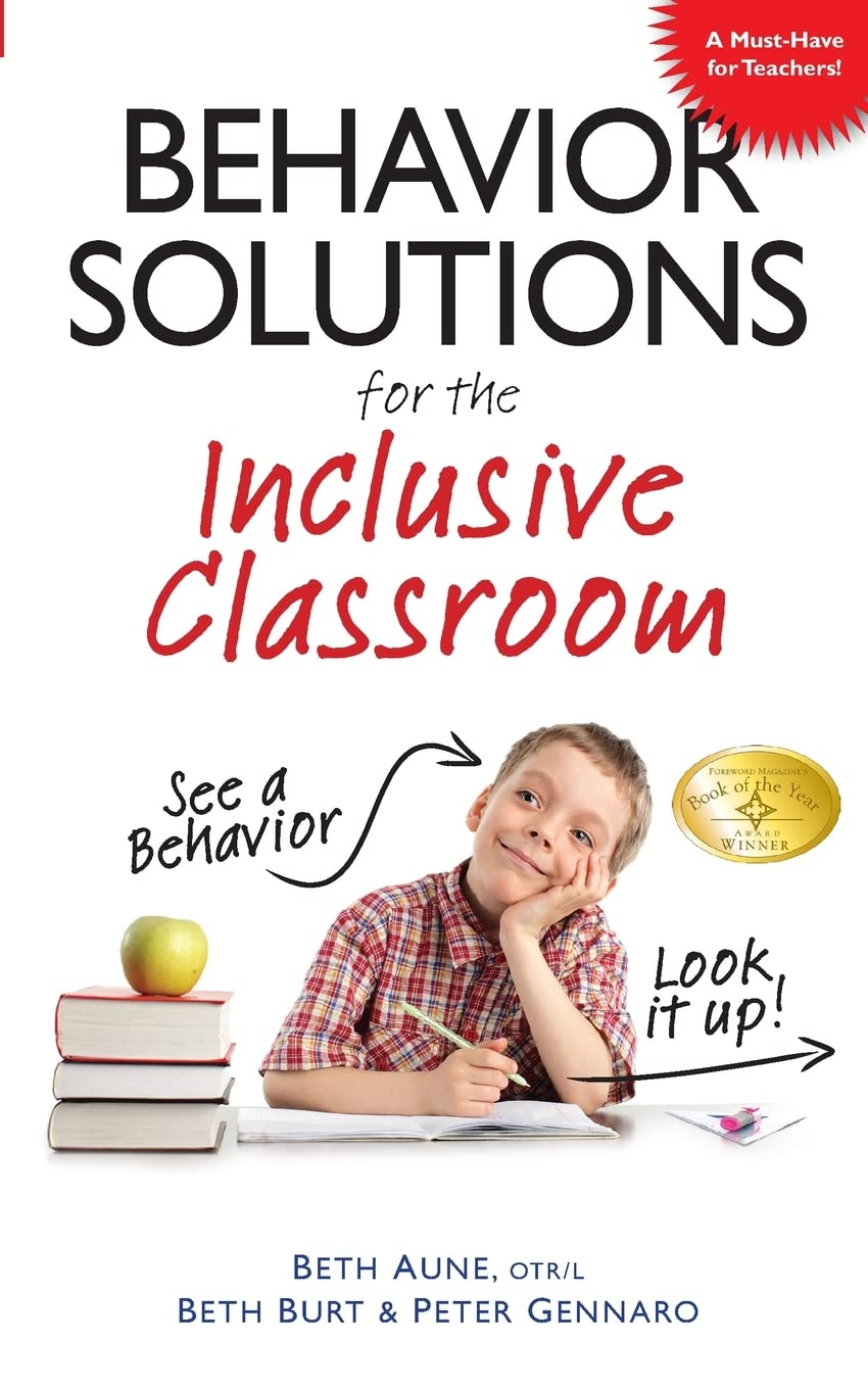Behavior Solutions for the Inclusive Classroom - by  Beth Aune & Beth Burt & Peter Gennaro (Paperback)