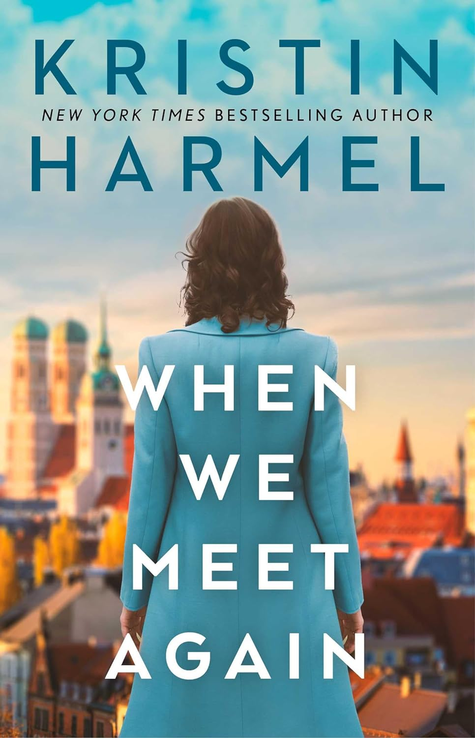 When We Meet Again - by  Kristin Harmel (Paperback)