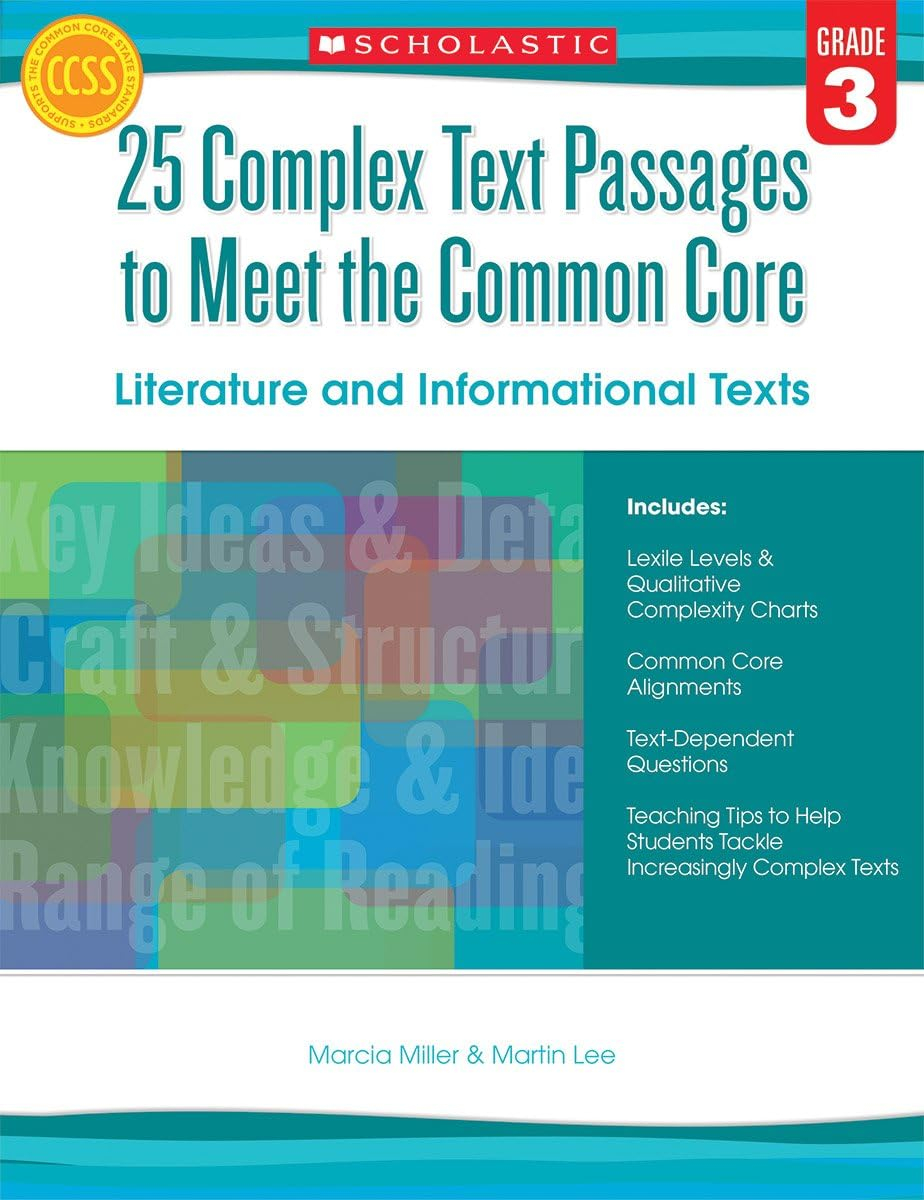 25 Complex Text Passages to Meet the Common Core: Literature and Informational Texts, Grade 3 - by  Martin Lee & Marcia Miller (Paperback)