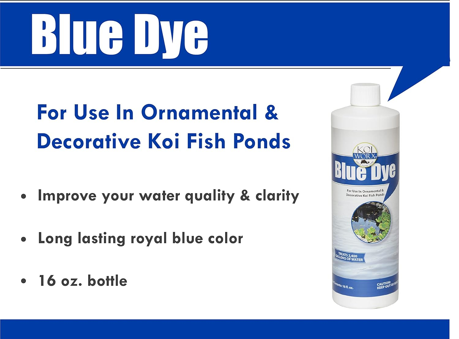 KoiWorx Blue Dye - Ornamental and Decorative Pond Dye, Water Features and Fountains, Safe for Koi - 16oz