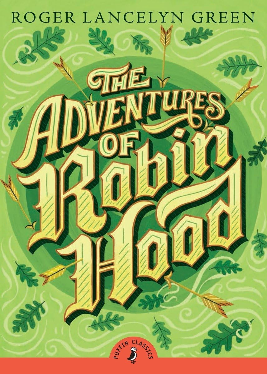 The Adventures of Robin Hood - (Puffin Classics) by  Roger Lancelyn Green (Paperback)
