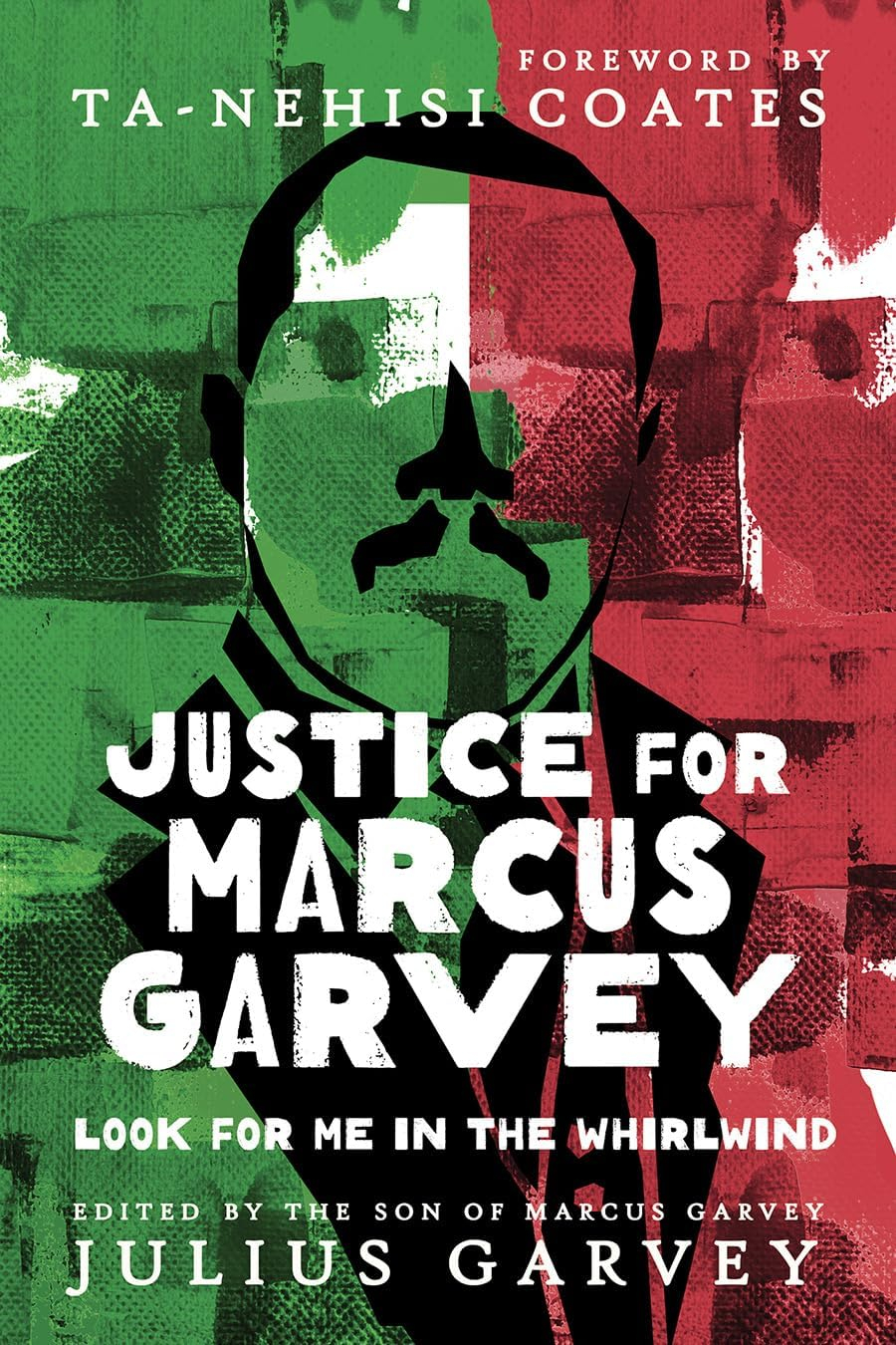 Justice for Marcus Garvey Paperback Book with Foreword by Ta-Nehisi Coates