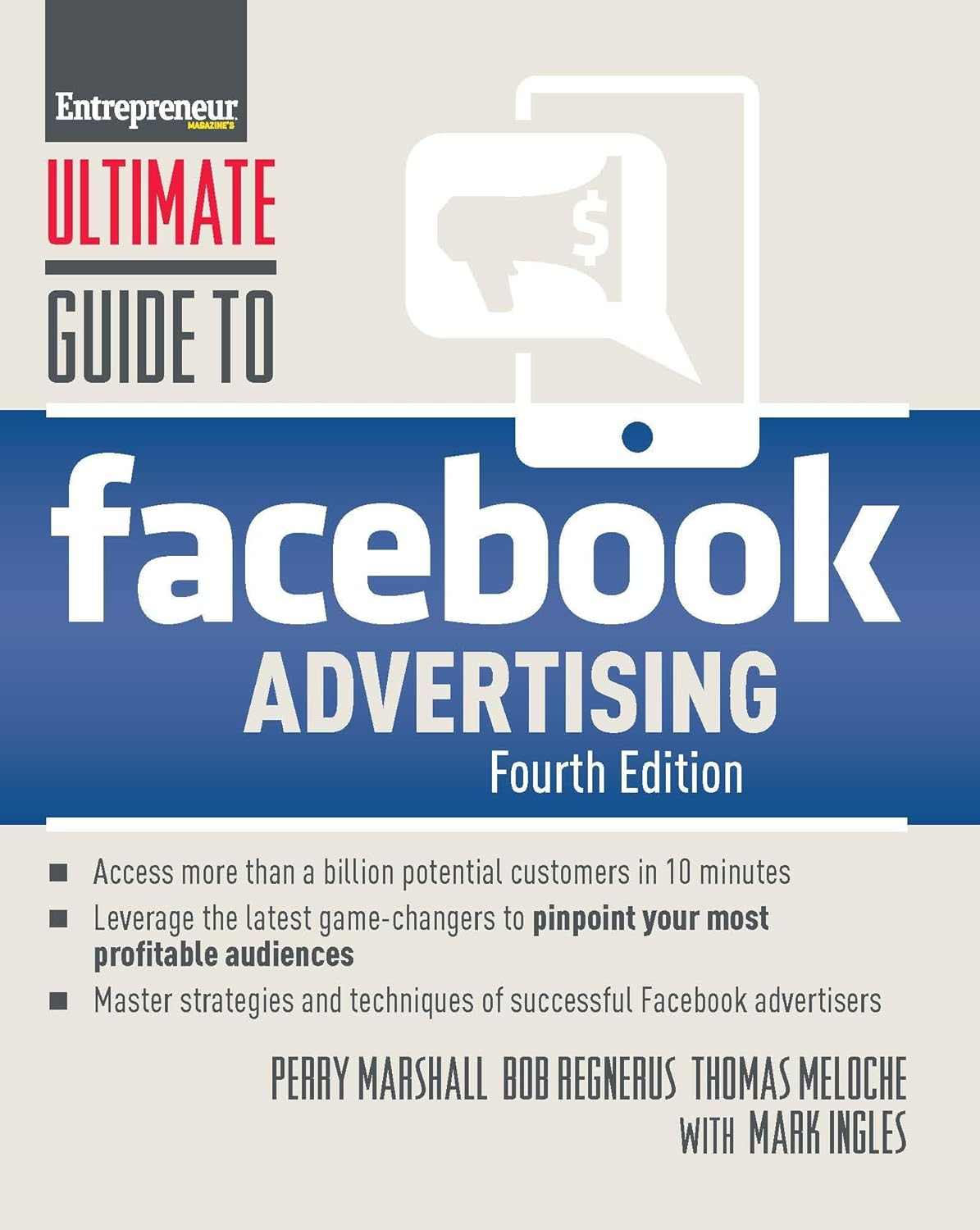 Ultimate Guide to Facebook Advertising - 4th Edition by  Perry Marshall & Thomas Meloche & Bob Regnerus & Mark Ingles (Paperback)
