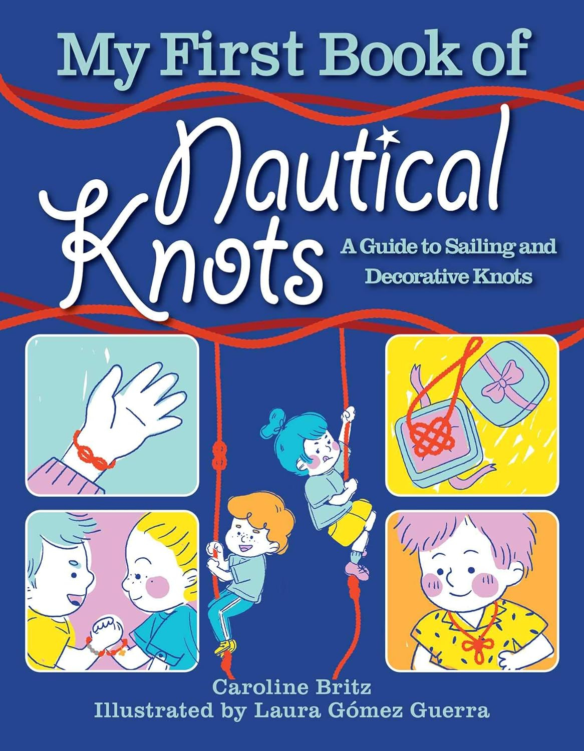 My First Book of Nautical Knots: Guide to Sailing and Decorative Knots