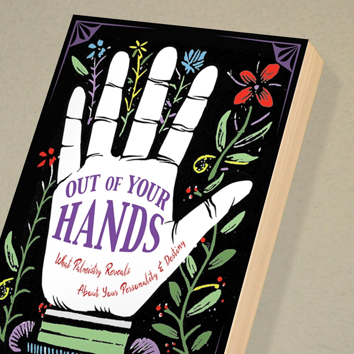 Out of Your Hands: Palmistry Guide to Personality and Destiny