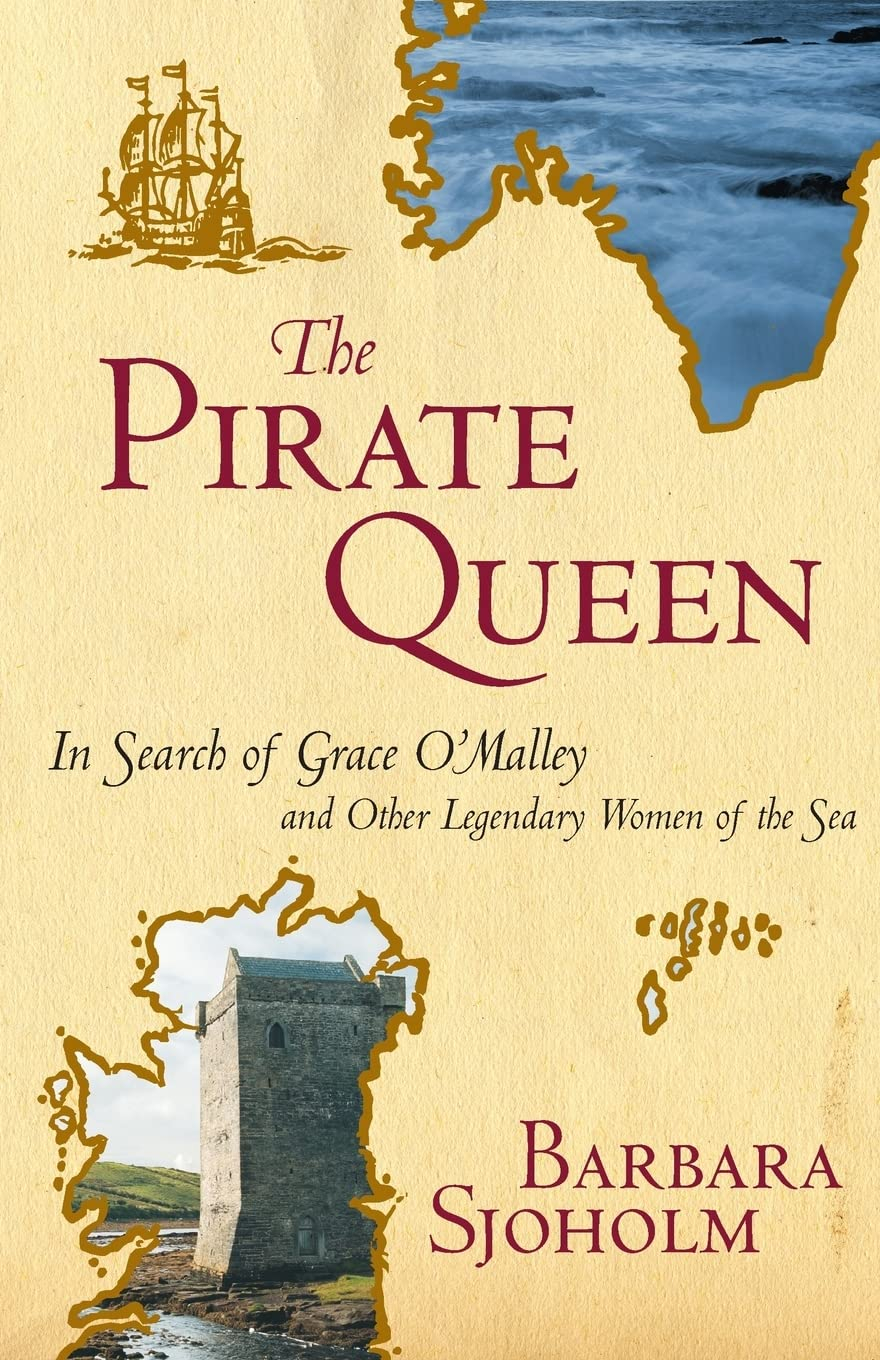 The Pirate Queen - by  Barbara Sjoholm (Paperback)