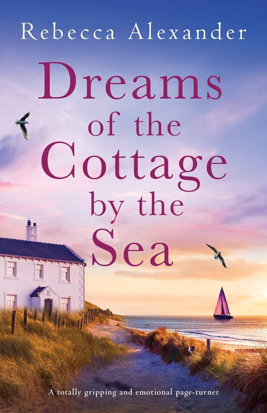 Dreams of the Cottage by the Sea - (The Island Cottage) by  Rebecca Alexander (Paperback)