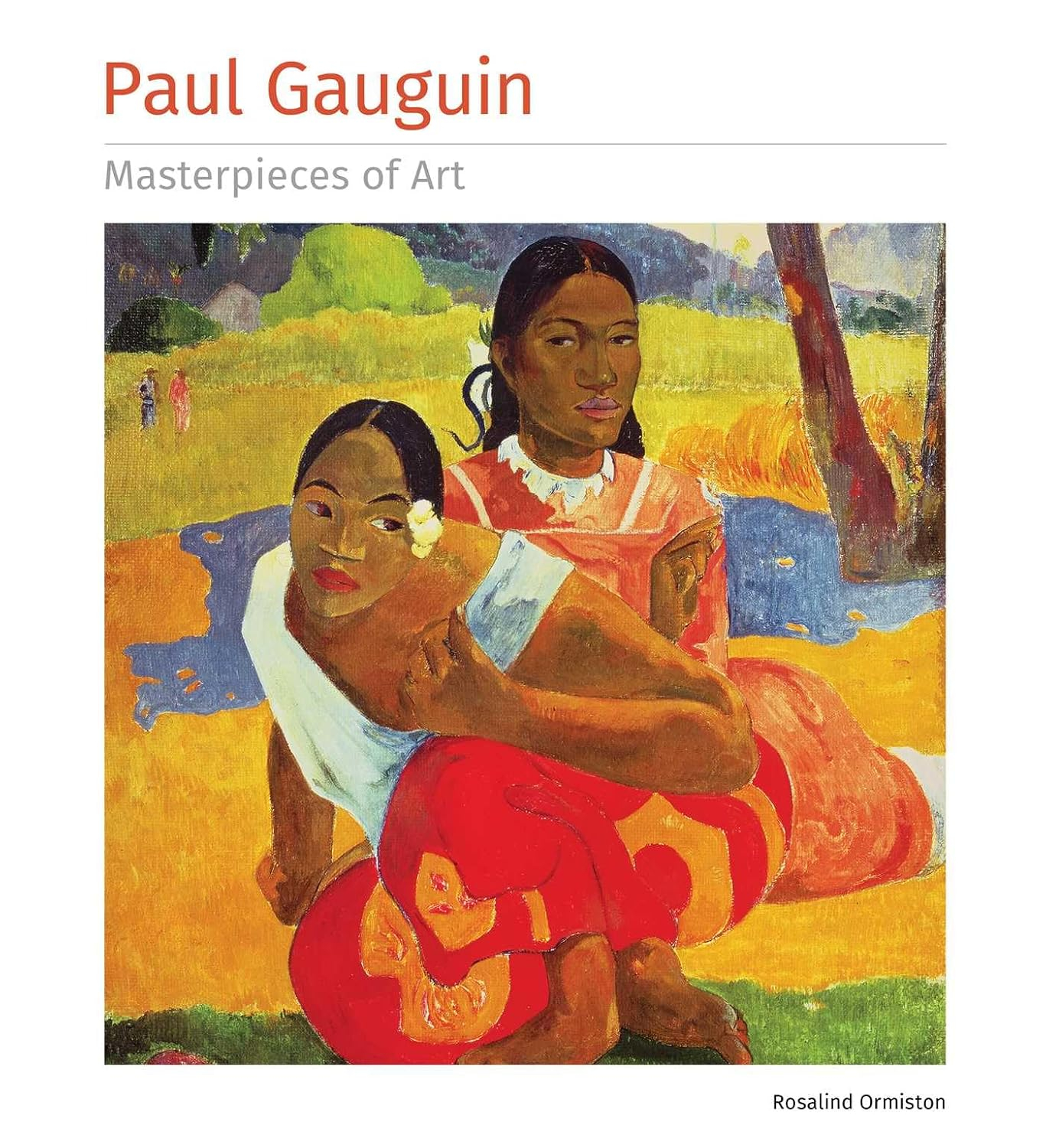 Paul Gauguin Masterpieces of Art Hardcover Book