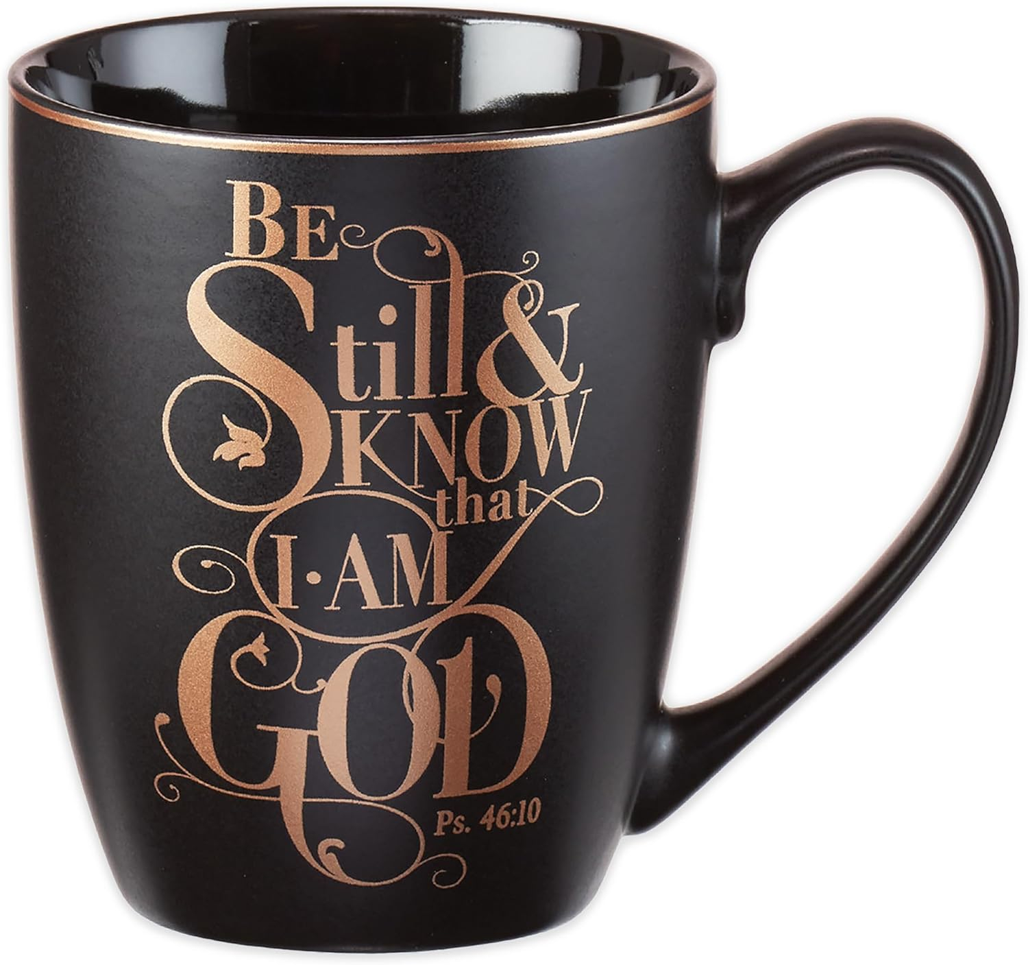 Mug Be Still and Know Ps. 46:10