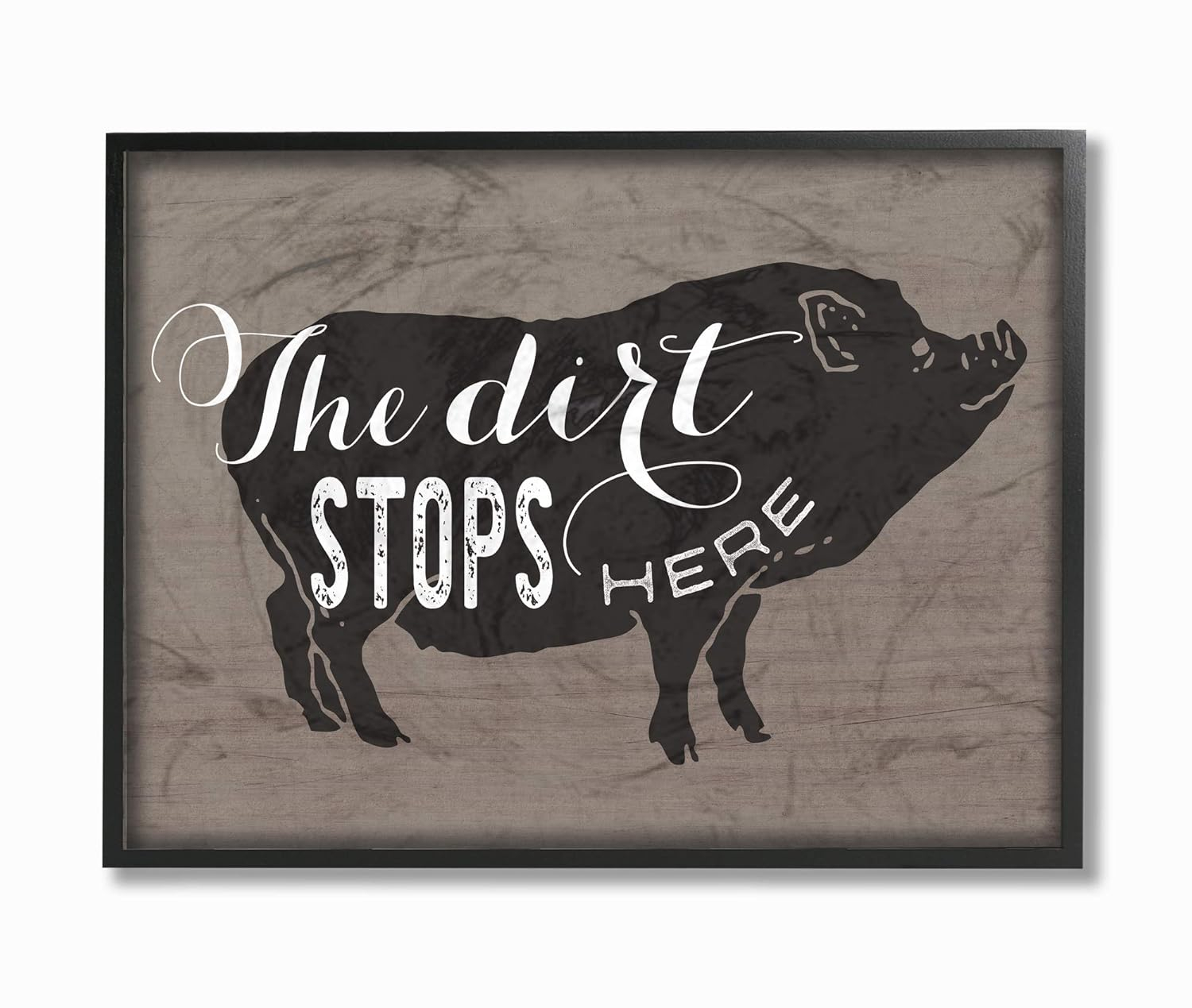 The Stupell Home Decor Collection The Dirt Stops Here White Script on Black and Brown Pig Black Framed Giclee Texturized Art