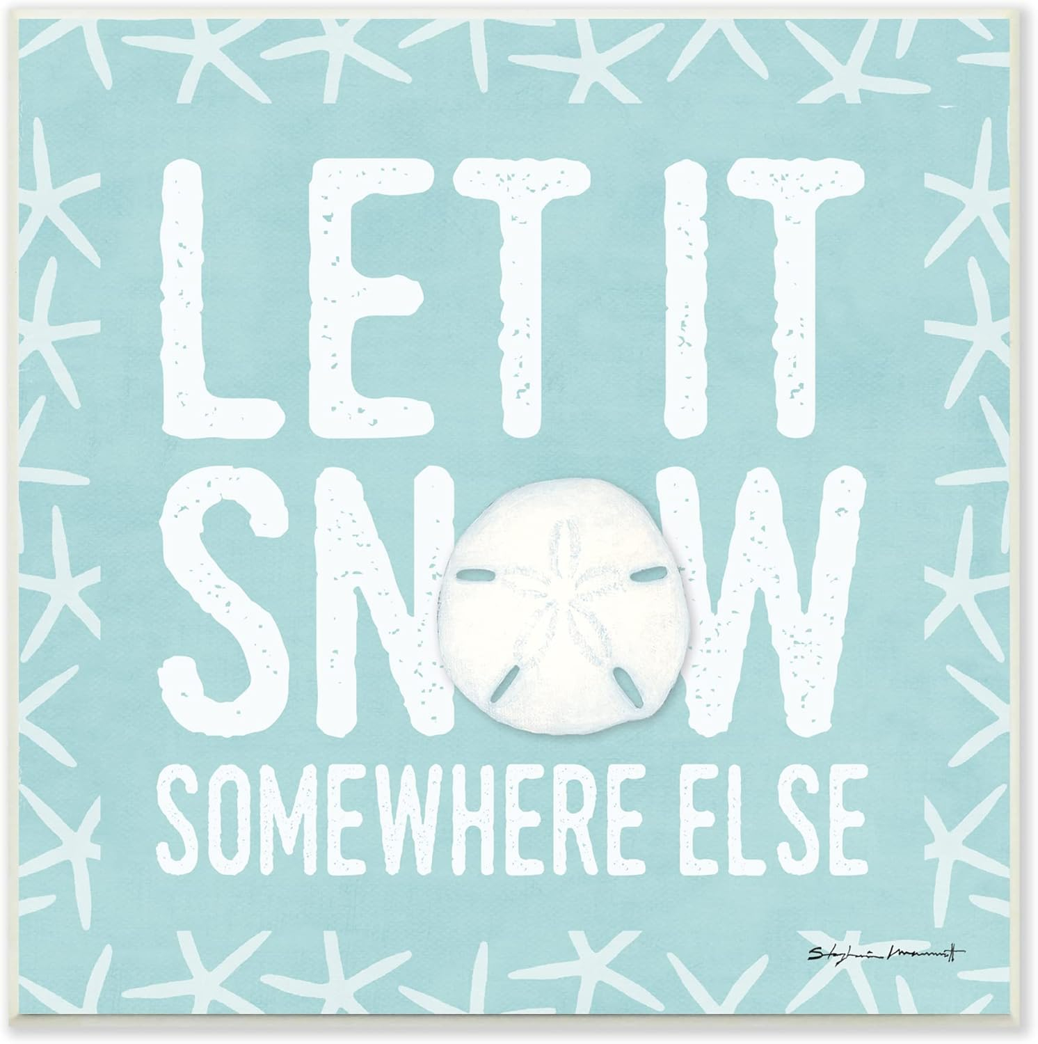 Stupell Industries Let It Snow Somewhere Else Phrase Nautical Winter, 12 x 12, Design by Stephanie Workman Marrott