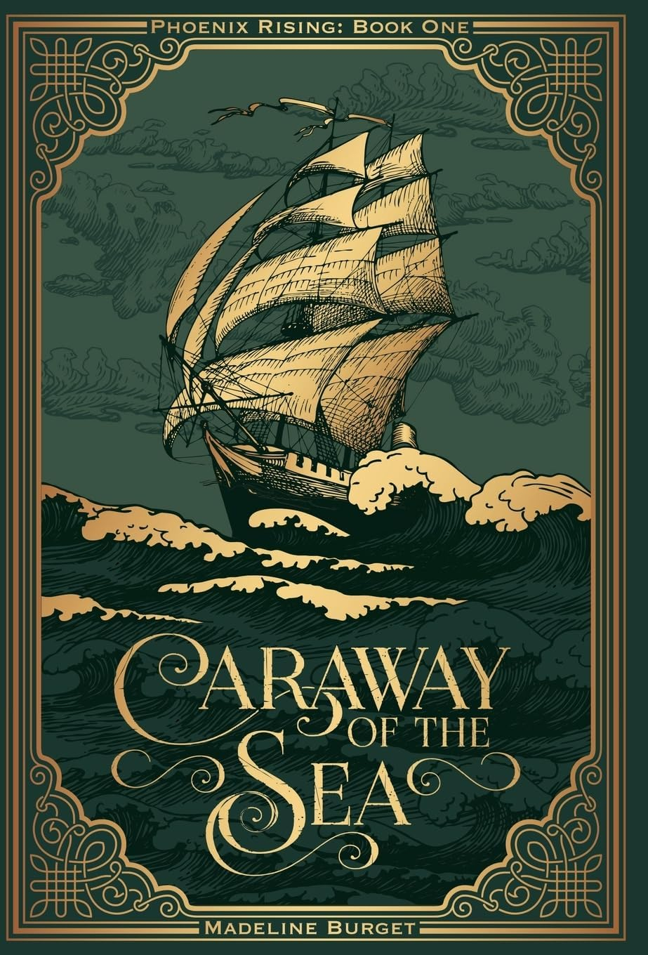 Caraway of the Sea - (Phoenix Rising) by  Madeline Burget (Hardcover)