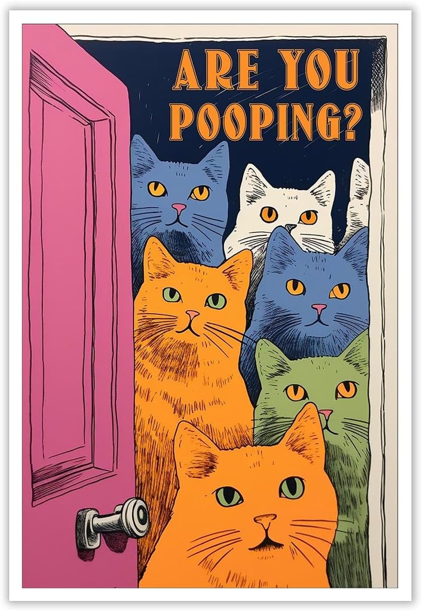Funny Bathroom Cat Print Poster, Funky Are You Pooping Cat Sign Canvas Wall Art, Quirky Cats Witty Humor Pictures Artwork for Toilet Wall Decor 12x16in Unframed