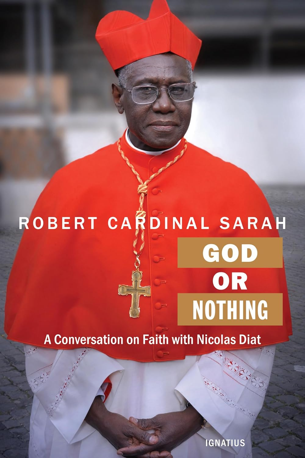 God Or Nothing: A Conversation on Faith with Nicolas Diat