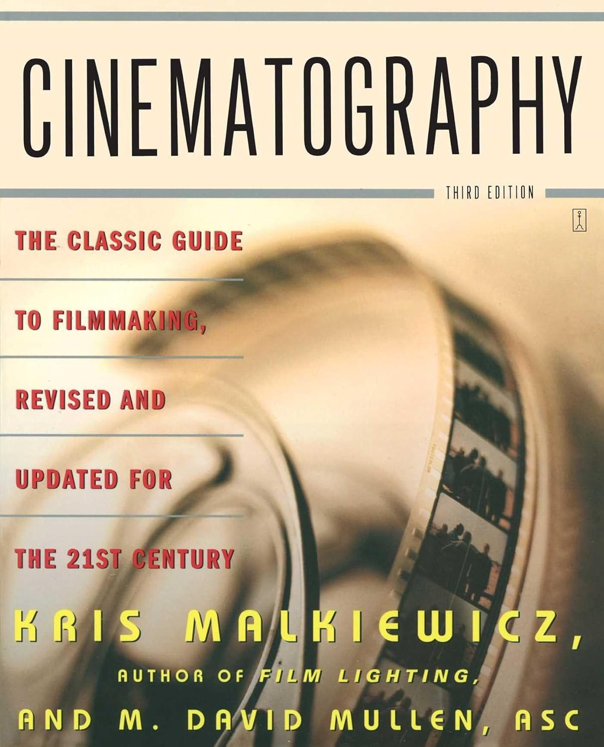 Cinematography - 3rd Edition by  Kris Malkiewicz & M David Mullen (Paperback)