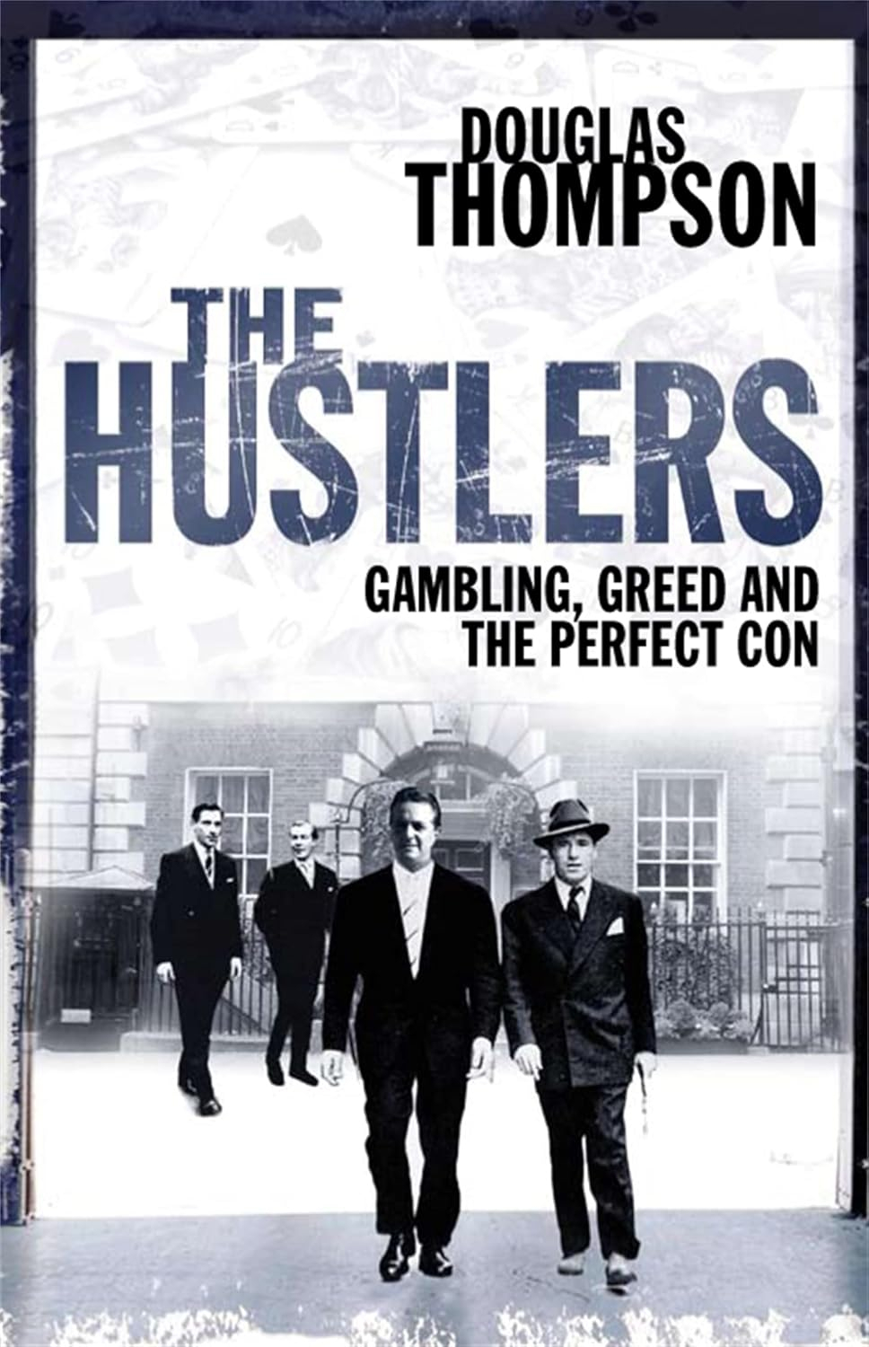 The Hustlers - by  Douglas Thompson (Paperback)
