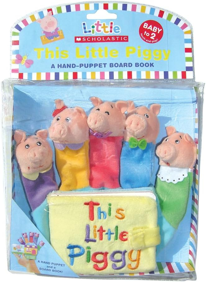 This Little Piggy: A Hand-Puppet Board Book - (Little Scholastic) by  Jill Ackerman (Mixed Media Product)