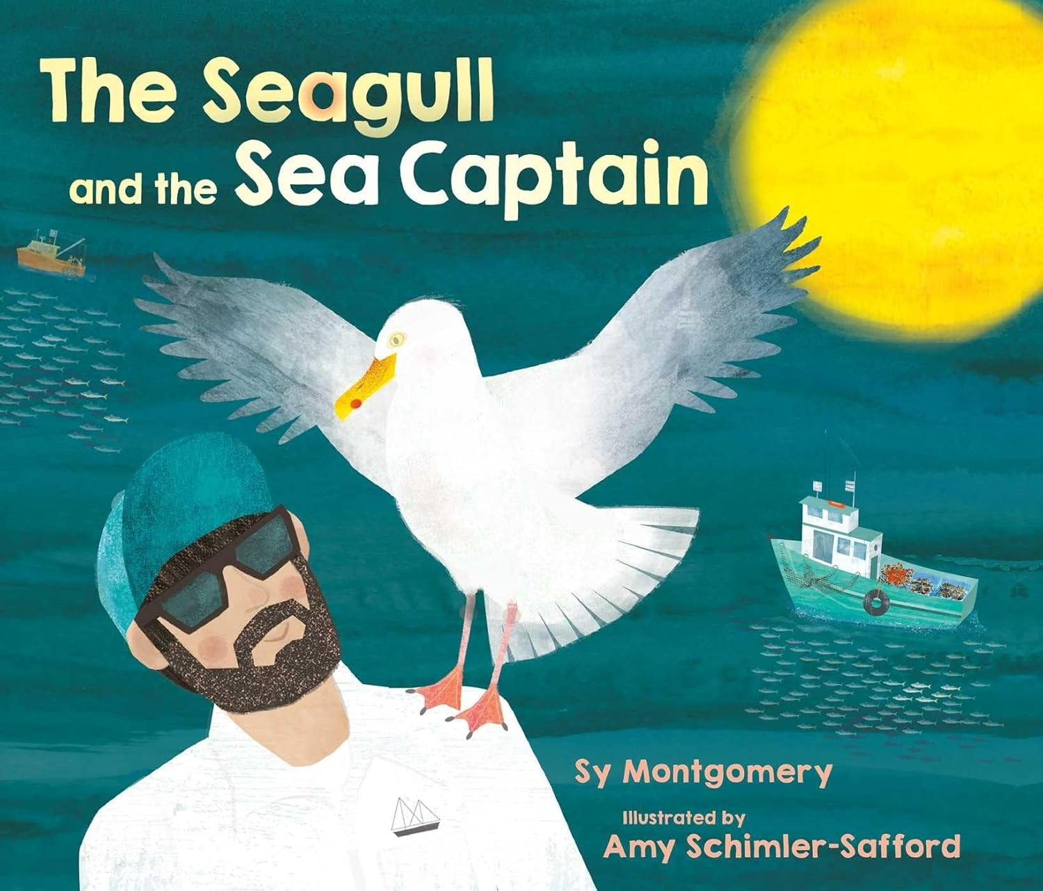 The Seagull and the Sea Captain - by  Sy Montgomery (Hardcover)