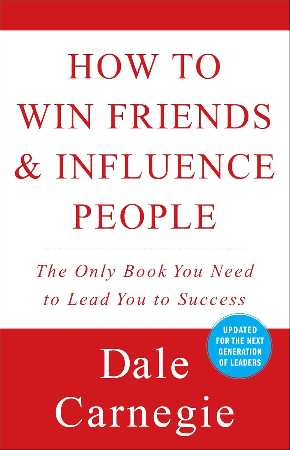 How To Win Friends And Influence People 07/20/2015 Self Improvement - By Dale Carnegie ( Paperback )