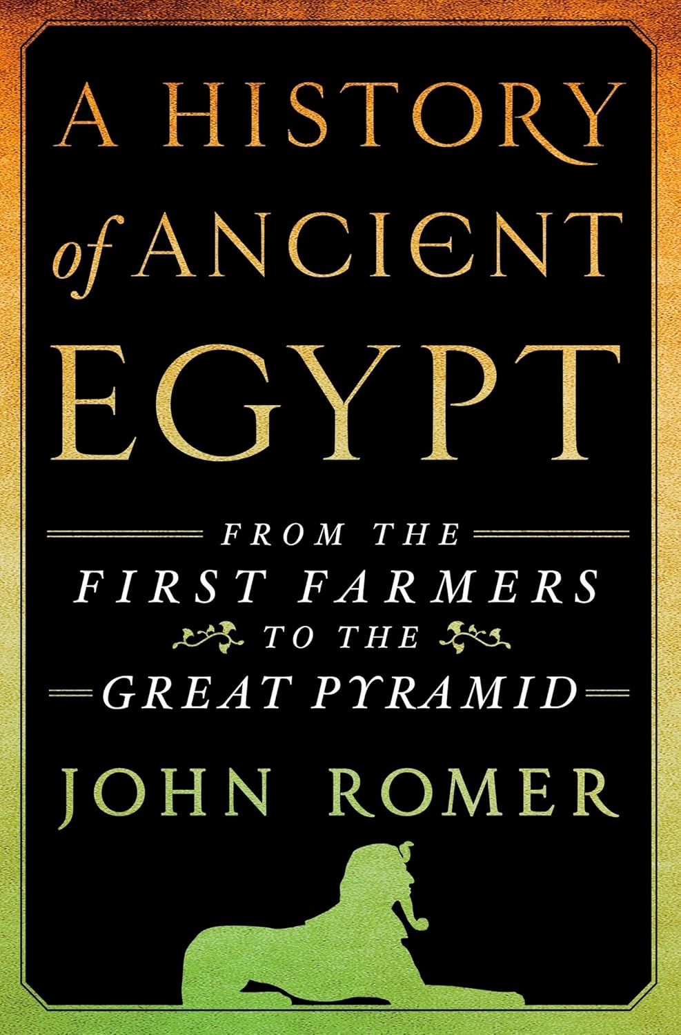 A History of Ancient Egypt - by  John Romer (Hardcover)
