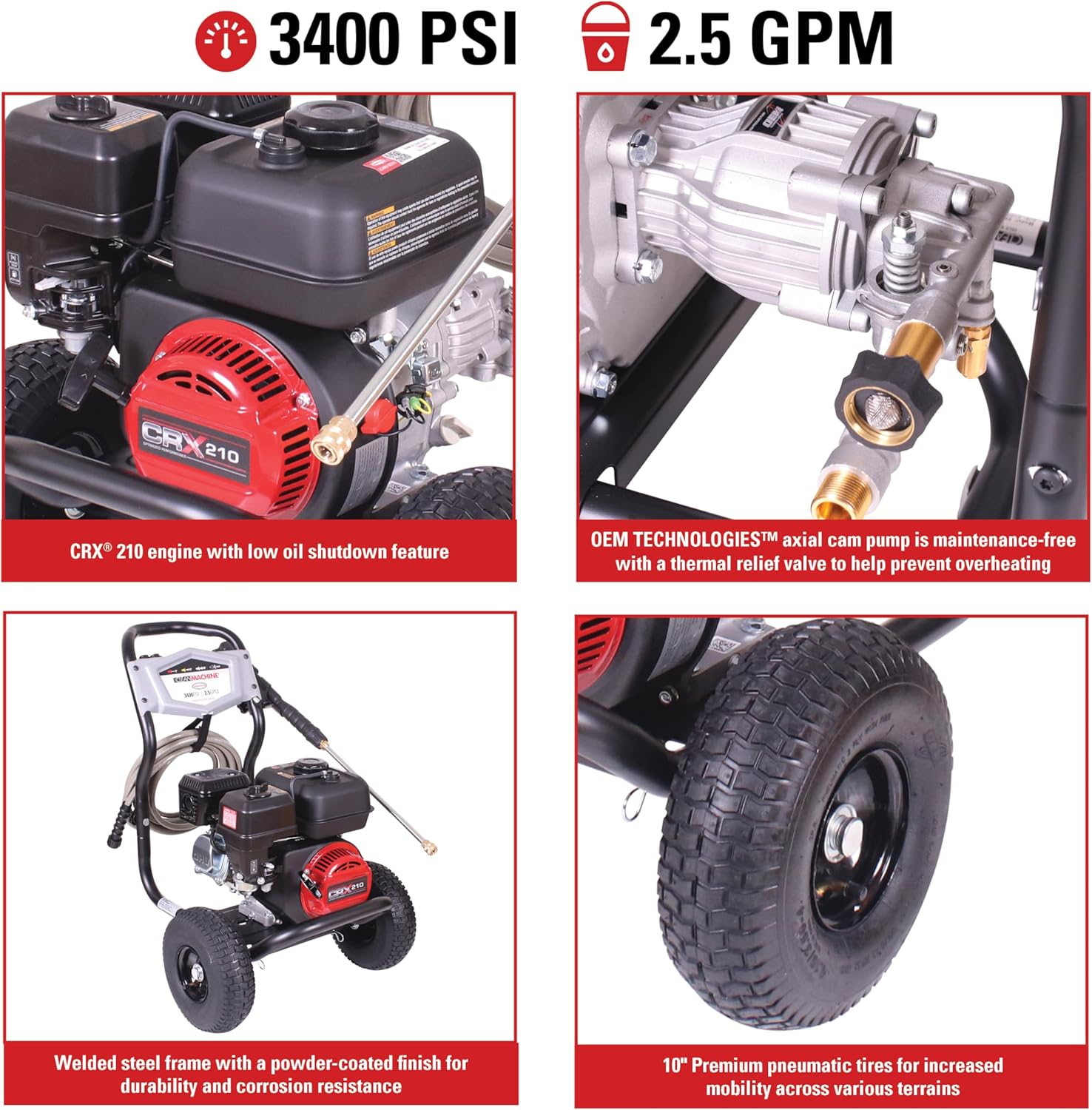 3400 Psi at 2.5 GPM with OEM Technologies™ Axial Cam Pump Cold Water Gas Pressure Washer