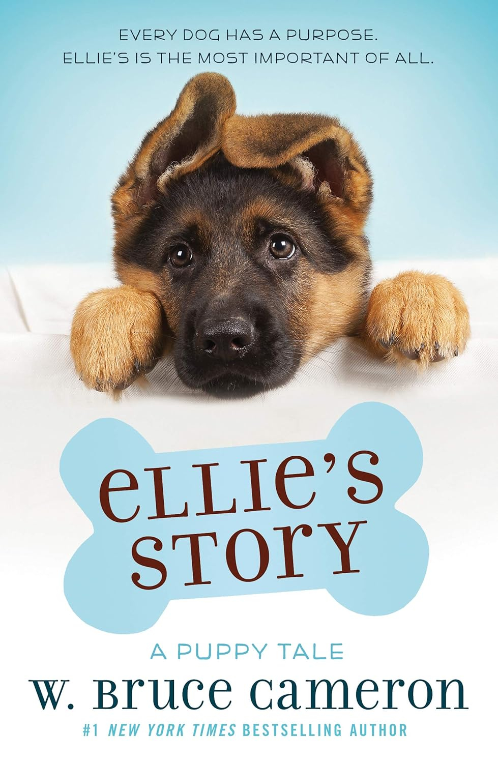 Ellie'S Story : A Dog'S Purpose Puppy Tale - By W. Bruce Cameron ( Paperback )