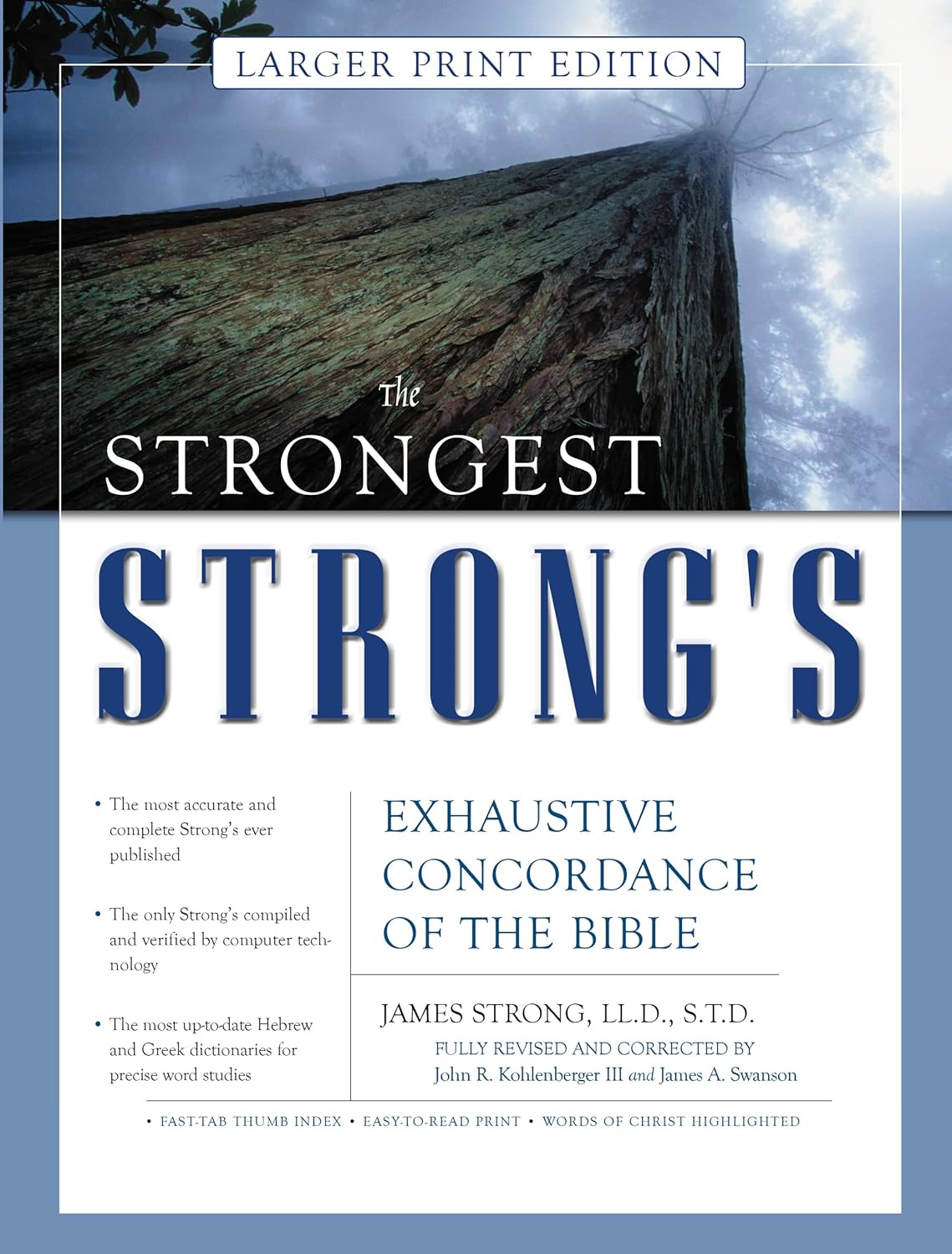 The Strongest Strong's Exhaustive Concordance of the Bible Larger Print Edition - by  John R Kohlenberger III (Hardcover)