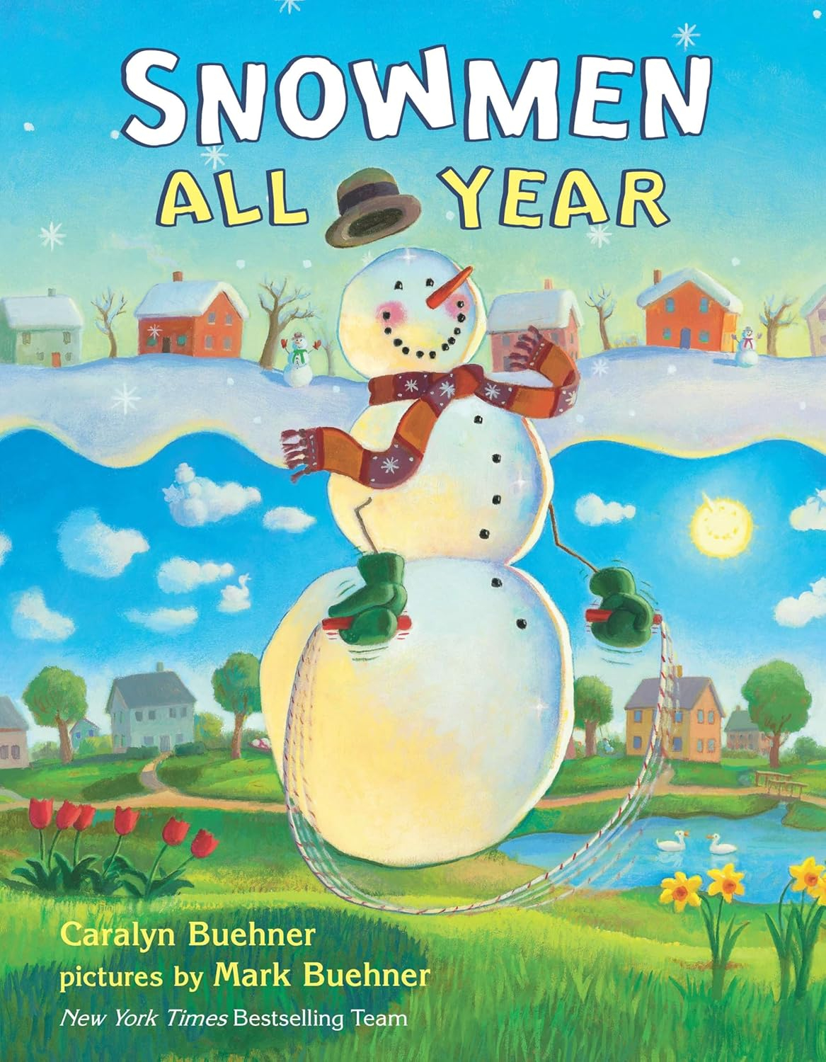 Snowmen All Year - by  Caralyn Buehner (Hardcover)