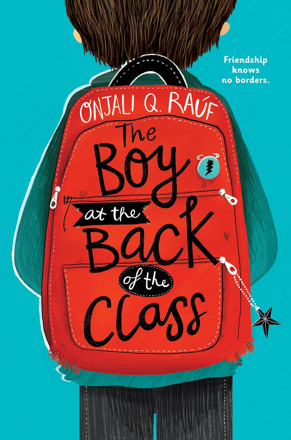 The Boy at the Back of the Class - by  Onjali Q Raúf (Paperback)