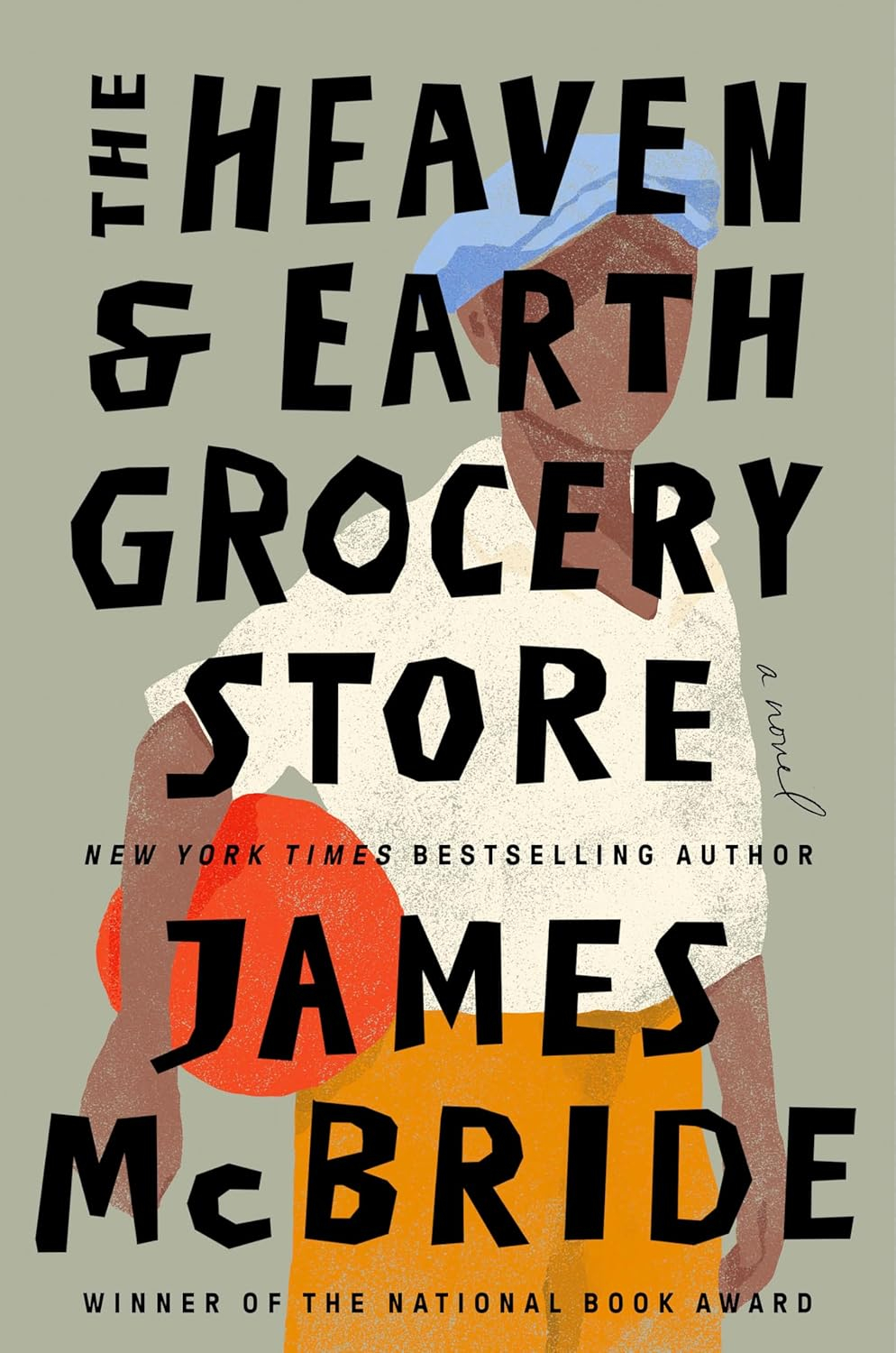 The Heaven & Earth Grocery Store - by  James McBride (Hardcover)