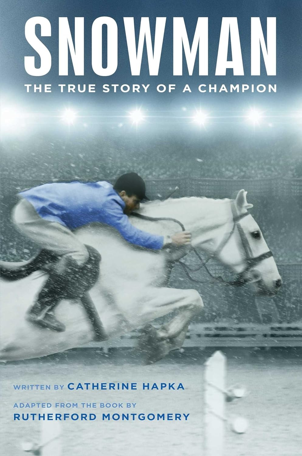 Snowman: The True Story of a Champion Book for Kids
