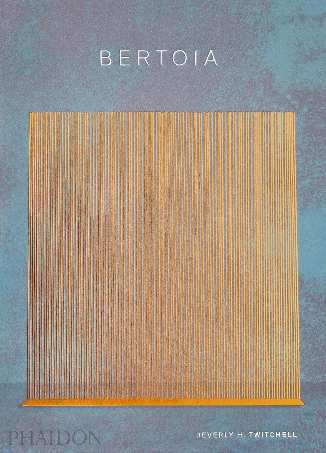 Bertoia: The Metalworker Hardcover Art Book