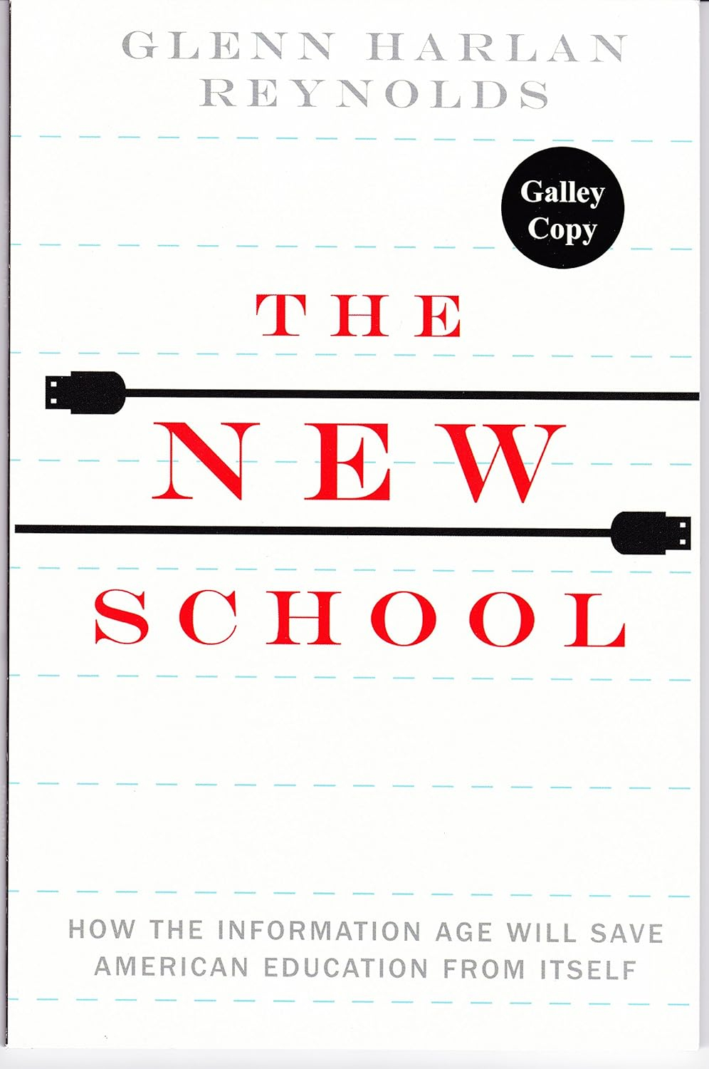 The New School: How the Information Age Will Save American Education