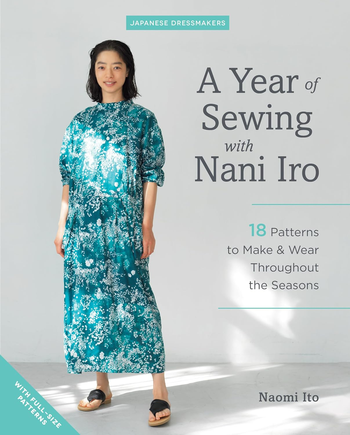A Year of Sewing with Nani Iro - (Japanese Dressmakers) by  Naomi Ito (Paperback)
