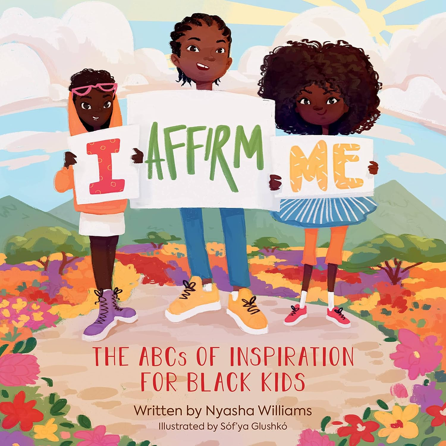 I Affirm Me - by  Nyasha Williams (Board Book)