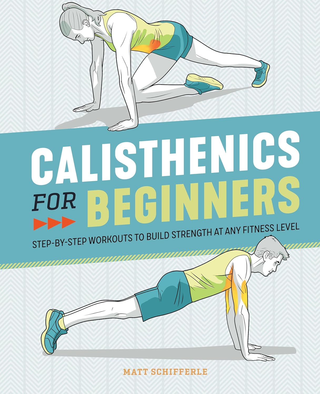 Calisthenics for Beginners: Step-by-Step Workouts to Build Strength