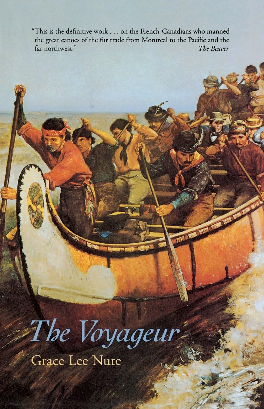 The Voyageur: French-Canadian Fur Trade History Paperback