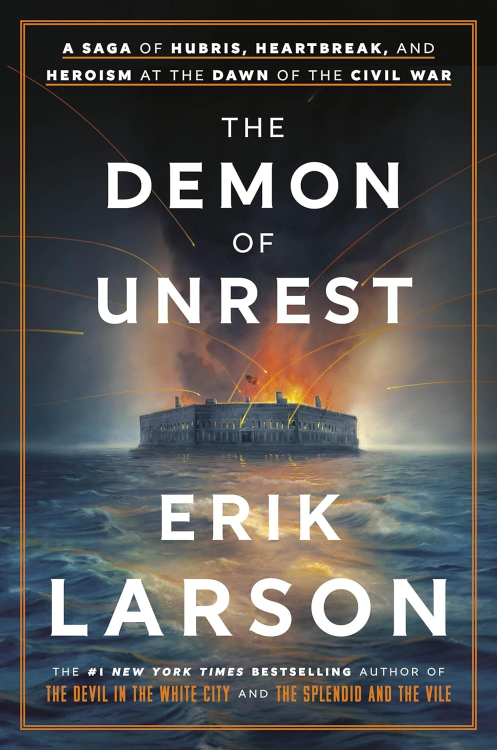 The Demon of Unrest - by  Erik Larson (Hardcover)